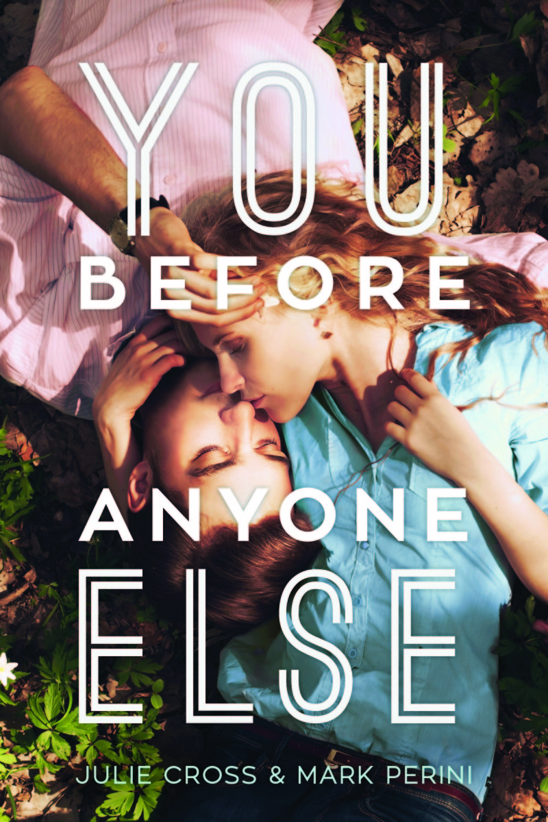 You Before Anyone Else By Mark Perini and Julie Cross